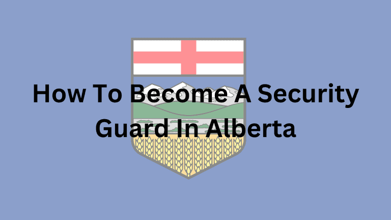 How To Become A Security Guard in Alberta