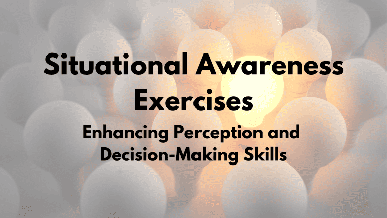 Situational Awareness Exercises