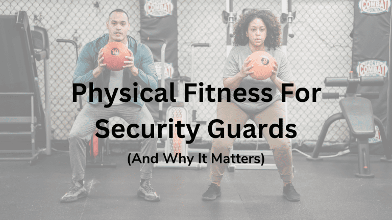 Physical Fitness for Security Guards