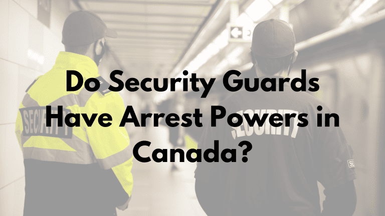 Do security guards have arrest powers in Canada?